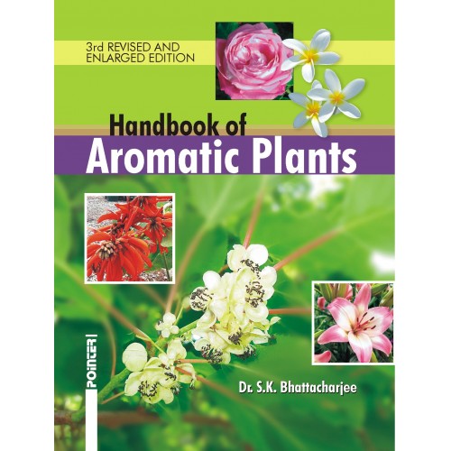 Handbook of Aromatic Plants, 3nd Revised and Enlarged Edition